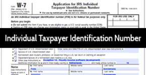 Individual Taxpayer Identification Number (ITIN) - Form W-7