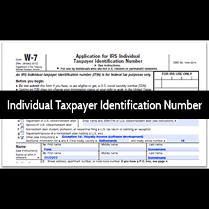 Individual Taxpayer Identification Number (ITIN) - Form W-7